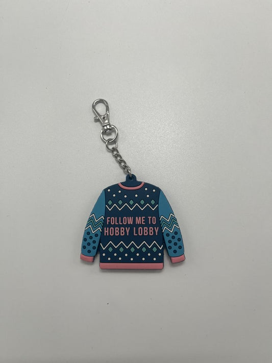 'Follow Me To Hobby Lobby' Holiday Sweater Double-sided Keychain