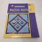 Machine Applique Quiltmaking Technique Instruction Book