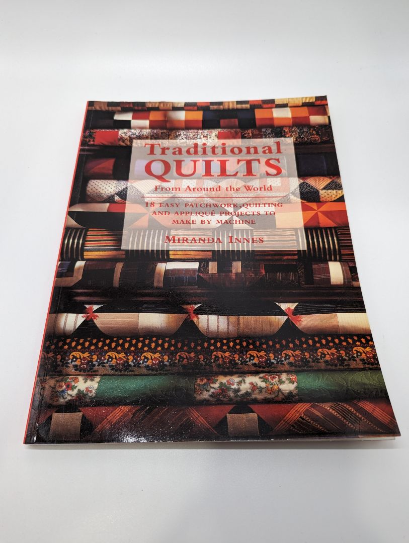 "Traditional Quilts from Around the World" by Miranda Innes Instruction Book