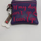 Handmade Purple "If My Dog Can't Go, I Can't Go" Poo Waste Bag Holder